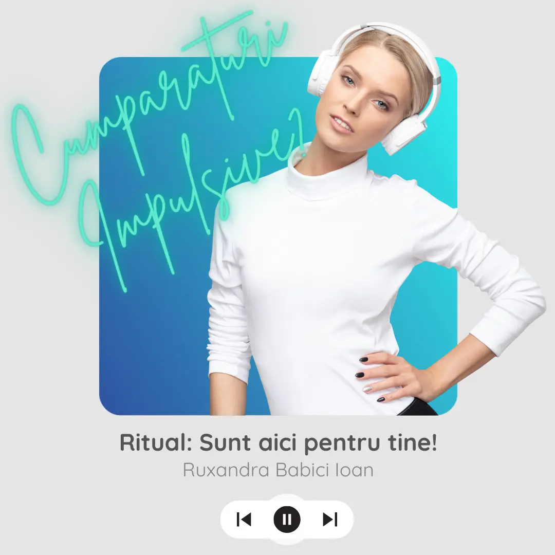 Ritual Stop Cumparaturi Impulsive_Ruxandra Babici Ioan